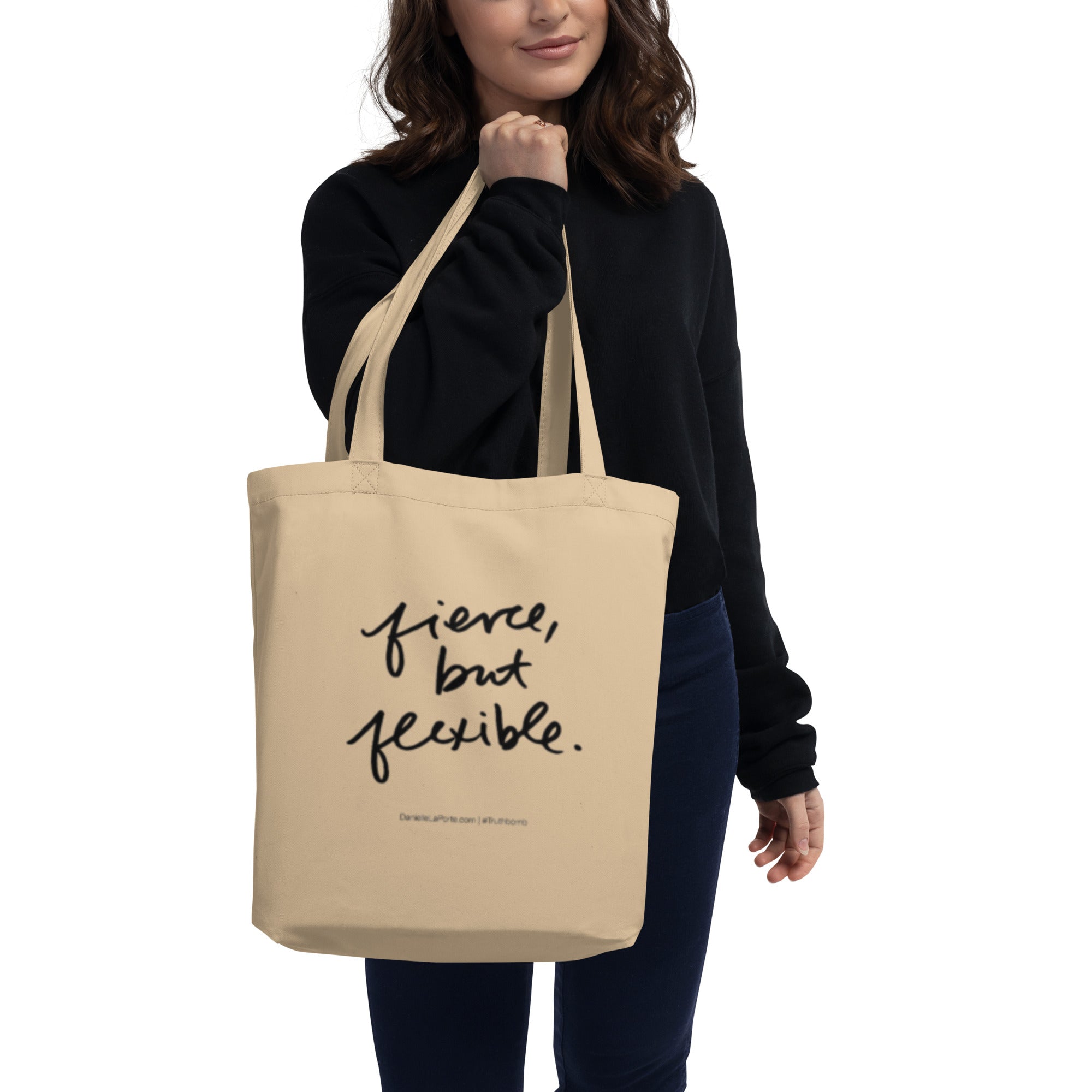 Buy Fierce but Flexible Eco Tote Bag | Shop Online at DIANES DELIGHT FUL PRINTS