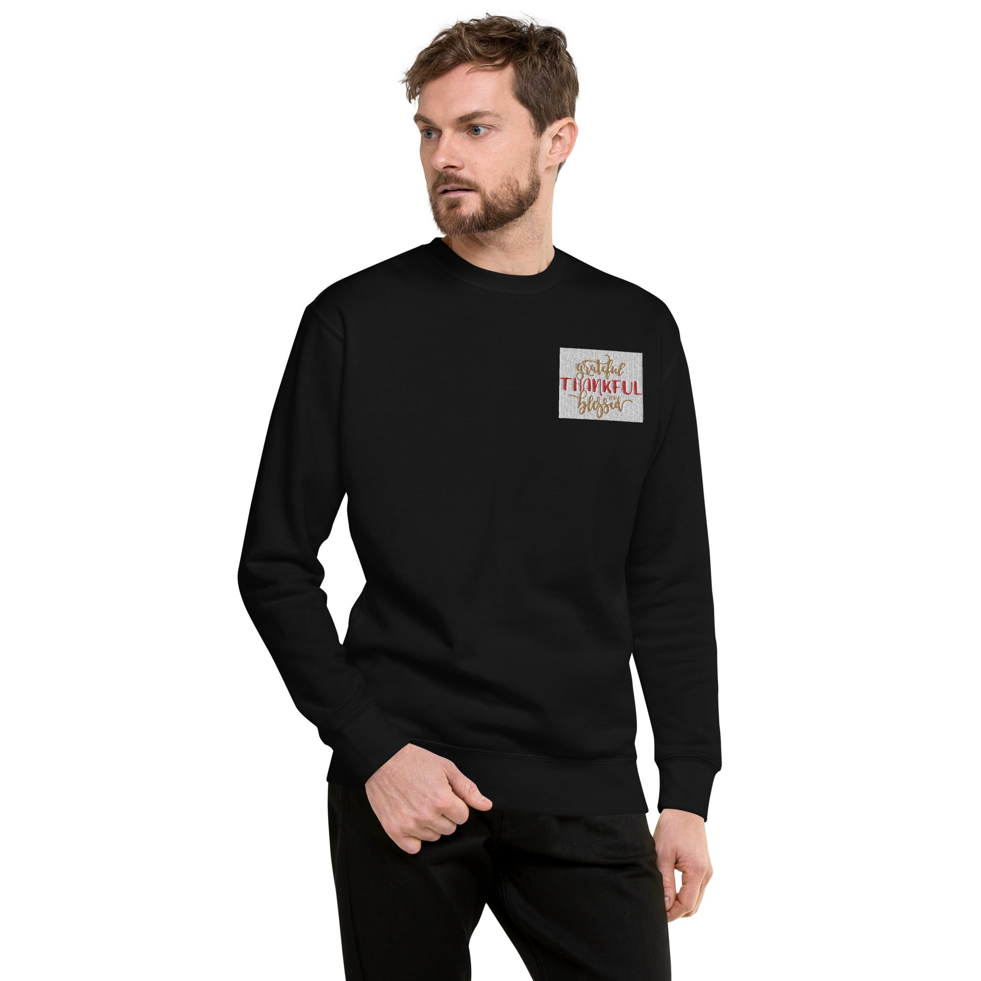 Grateful, Thankful, & Blessed Unisex Premium Sweatshirt,  Embroidery